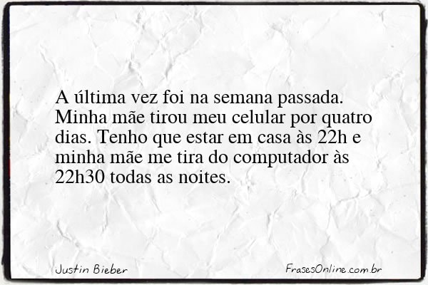 Frase de Justin Bieber