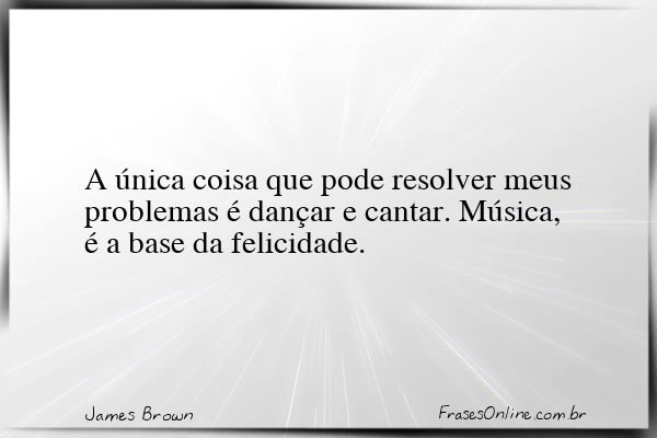 Frase de James Brown