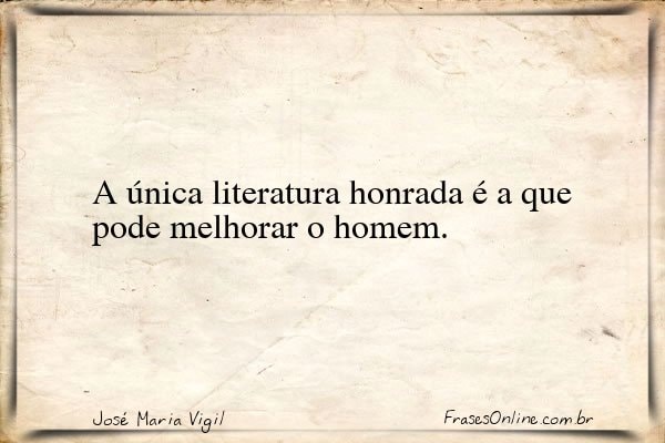 Frase de José Maria Vigil