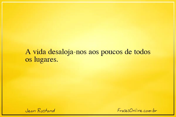 Frase de Jean Rostand