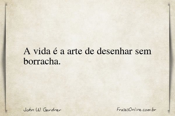 Frase de John W. Gardner