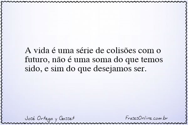 Frase de José Ortega y Gasset