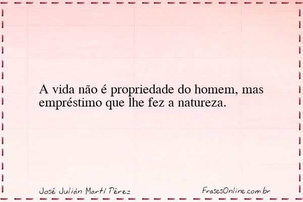 Frase de José Julián Martí Pérez