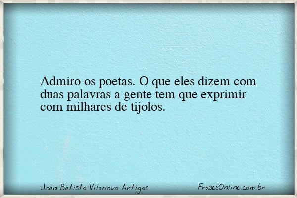 Frase de João Batista Vilanova Artigas