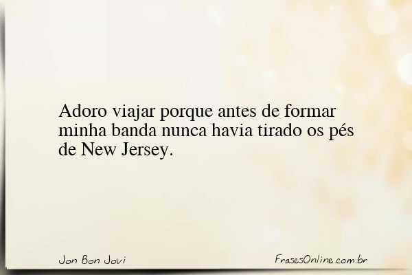 Frase de Jon Bon Jovi