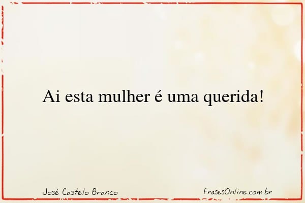 Frase de José Castelo Branco