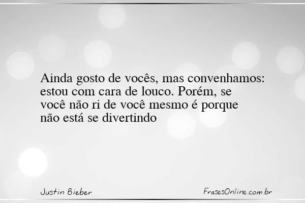 Frase de Justin Bieber