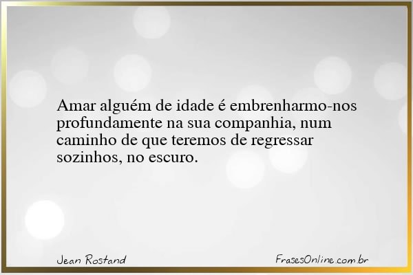 Frase de Jean Rostand