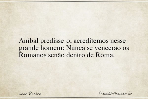 Frase de Jean Racine