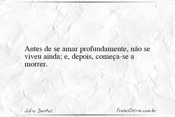 Frase de Júlio Dantas