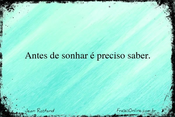 Frase de Jean Rostand
