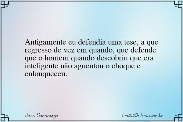 Frase de José Saramago