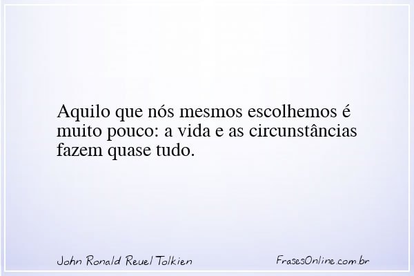 Frase de John Ronald Reuel Tolkien