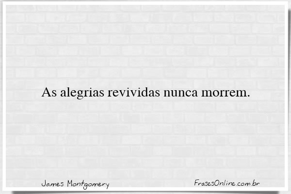 Frase de James Montgomery