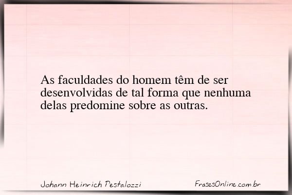 Frase de Johann Heinrich Pestalozzi