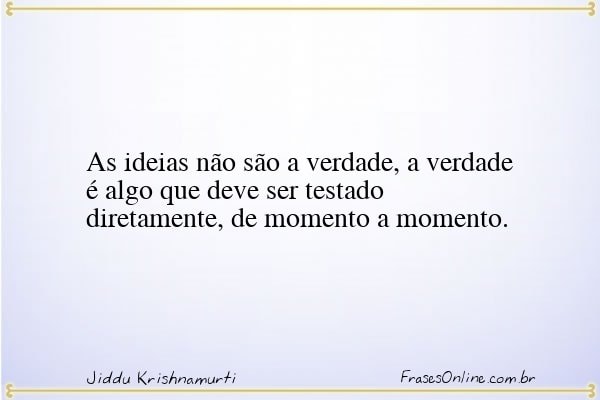 Frase de Jiddu Krishnamurti