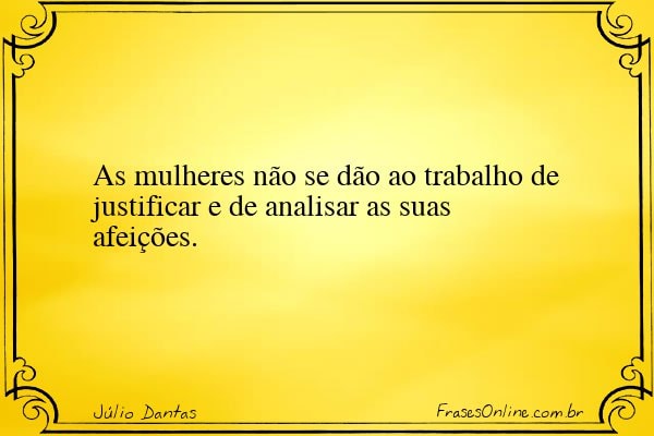 Frase de Júlio Dantas