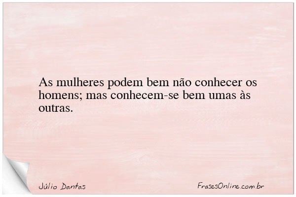 Frase de Júlio Dantas