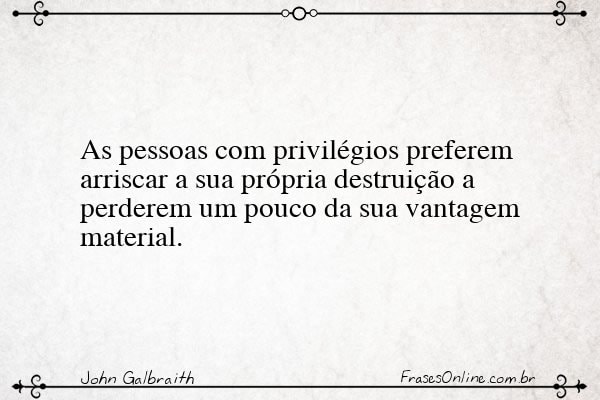 Frase de John Galbraith
