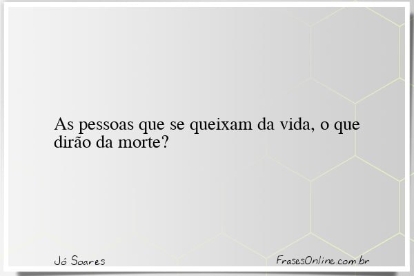 Frase de Jô Soares