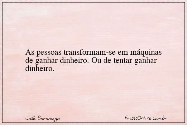Frase de José Saramago