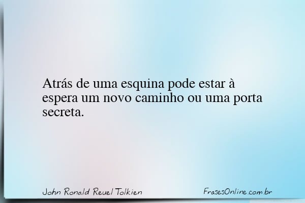 Frase de John Ronald Reuel Tolkien