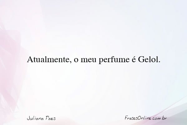 Frase de Juliana Paes