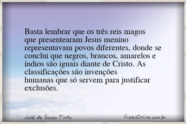 Frase de José de Souza Pinto