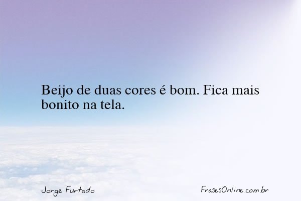 Frase de Jorge Furtado