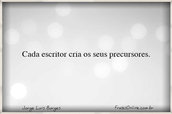 Frase de Jorge Luis Borges