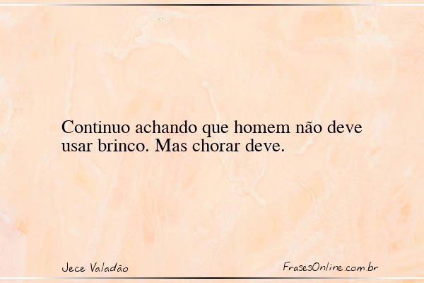Frase de Jece Valadão