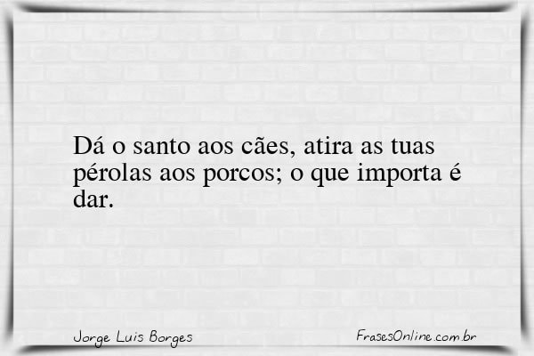 Frase de Jorge Luis Borges