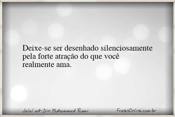 Frase de Jalal ad-Din Muhammad Rumi