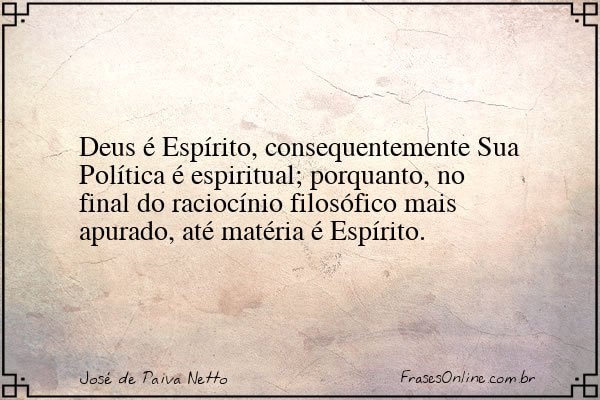 Frase de José de Paiva Netto