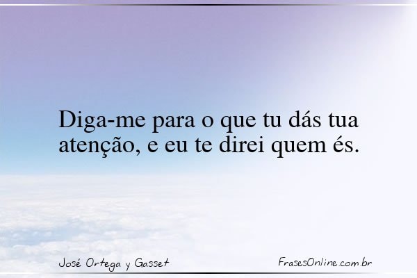 Frase de José Ortega y Gasset