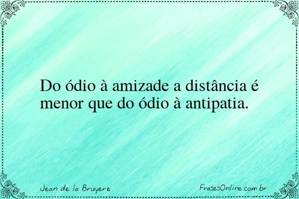 Frase de Jean de la Bruyere