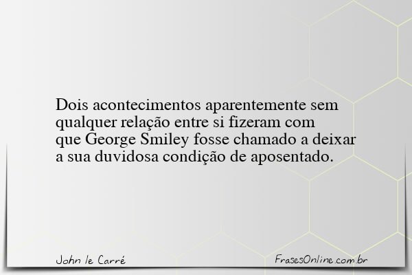 Frase de John le Carré