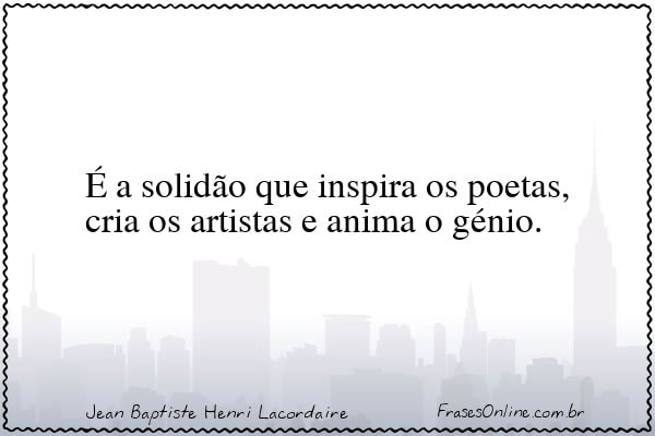 Frase de Jean Baptiste Henri Lacordaire