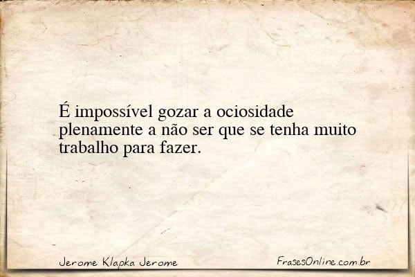 Frase de Jerome Klapka Jerome