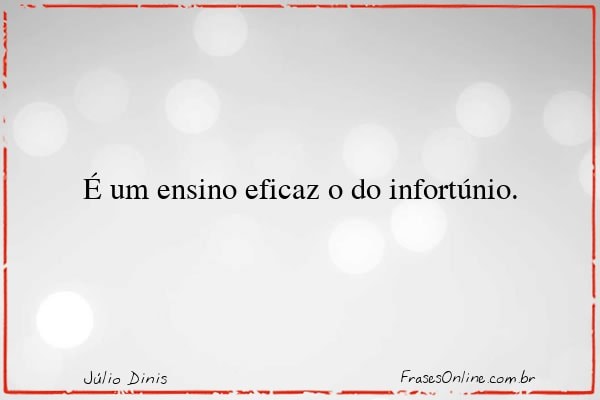 Frase de Júlio Dinis