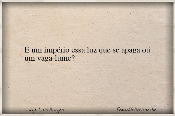 Frase de Jorge Luis Borges