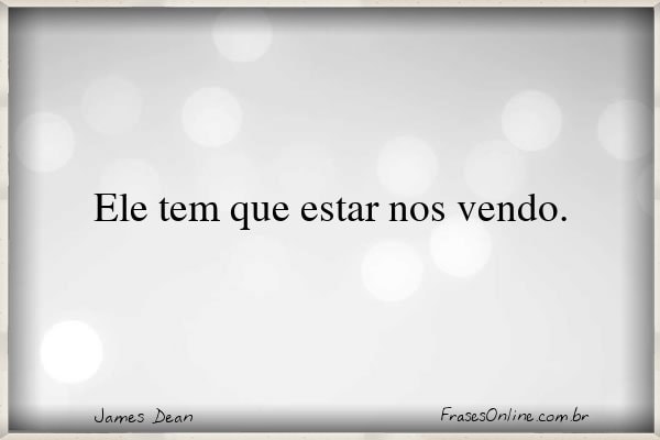 Frase de James Dean