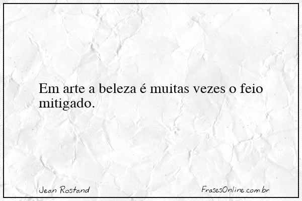 Frase de Jean Rostand