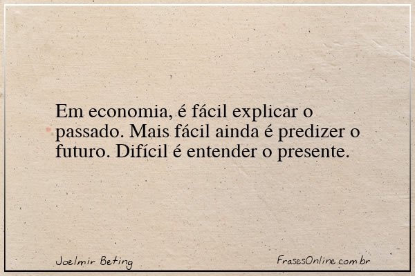 Frase de Joelmir Beting