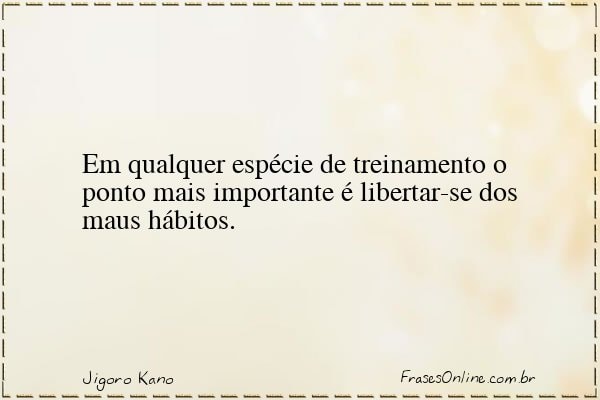 Frase de Jigoro Kano
