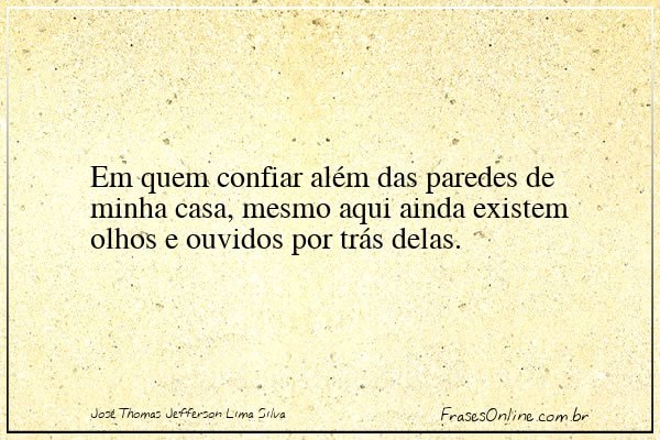 Frase de José Thomas Jefferson Lima Silva