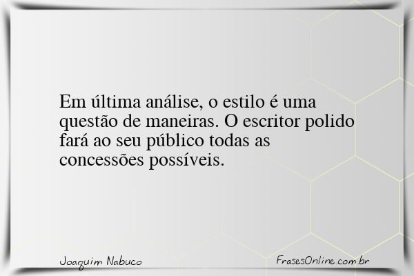 Frase de Joaquim Nabuco