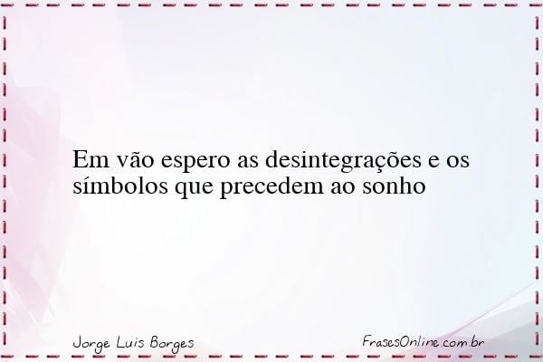 Frase de Jorge Luis Borges