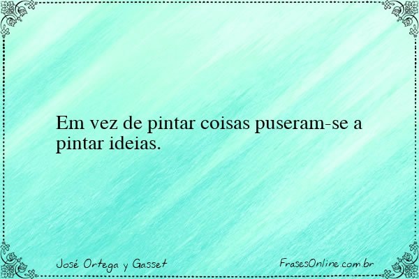Frase de José Ortega y Gasset