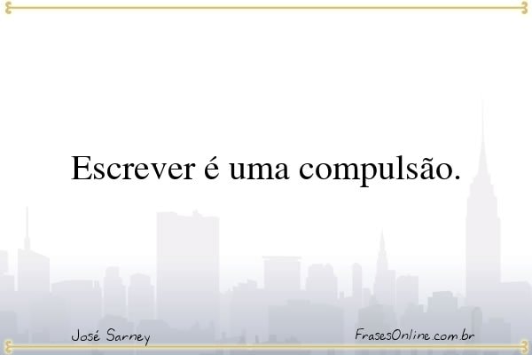 Frase de José Sarney